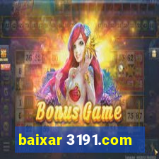 baixar 3191.com